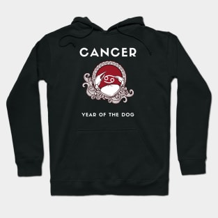 CANCER / Year of the DOG Hoodie